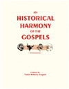 An Historical Harmony of the Gospels (eBook)